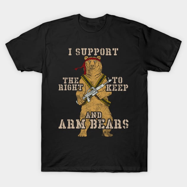 Funny I Support The Right To Arm Bears Pun T-Shirt by theperfectpresents